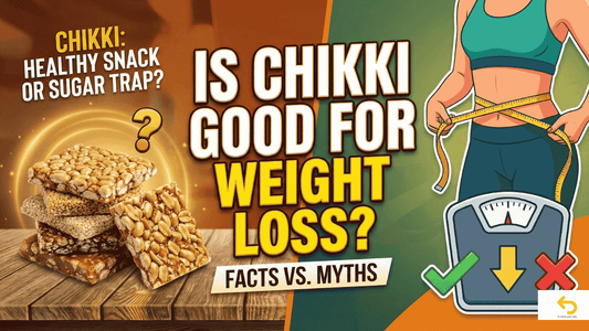 Is Chikki Good for Weight Loss?